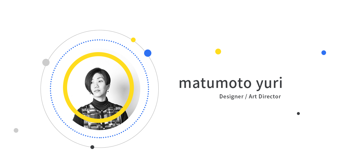 matsumoto yuri Motion Design Graphic Design UI UX Interaction Design Art Director Concept Maker